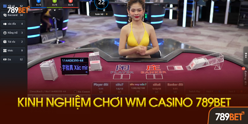 Chiến Thuật Chinh Phục WM Casino Hiệu Quả